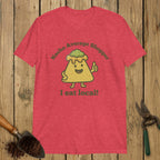 Nacho Average Shopper - I Eat Local Softstyle Tee