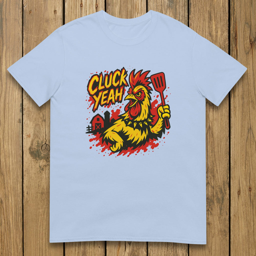 Cluck Yeah Chicken Tee