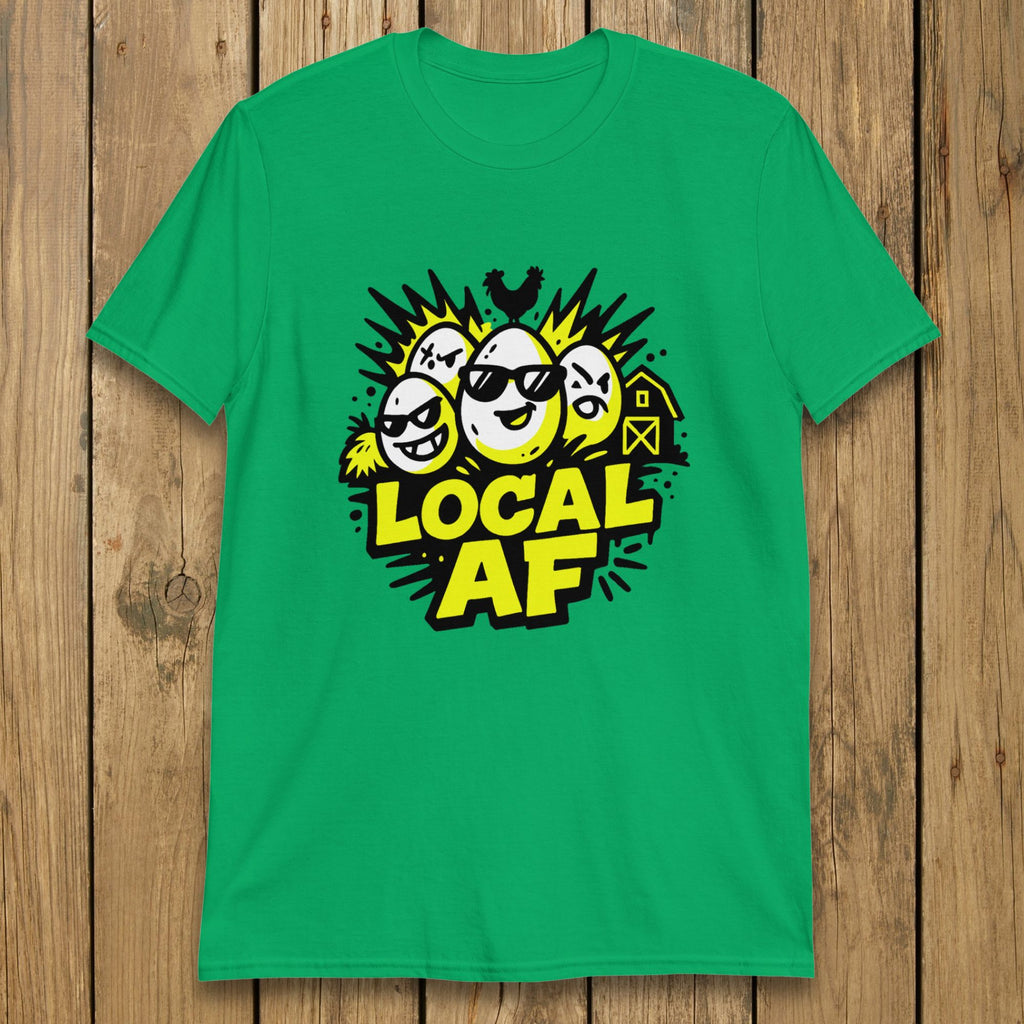 Eggs Local AF Tee